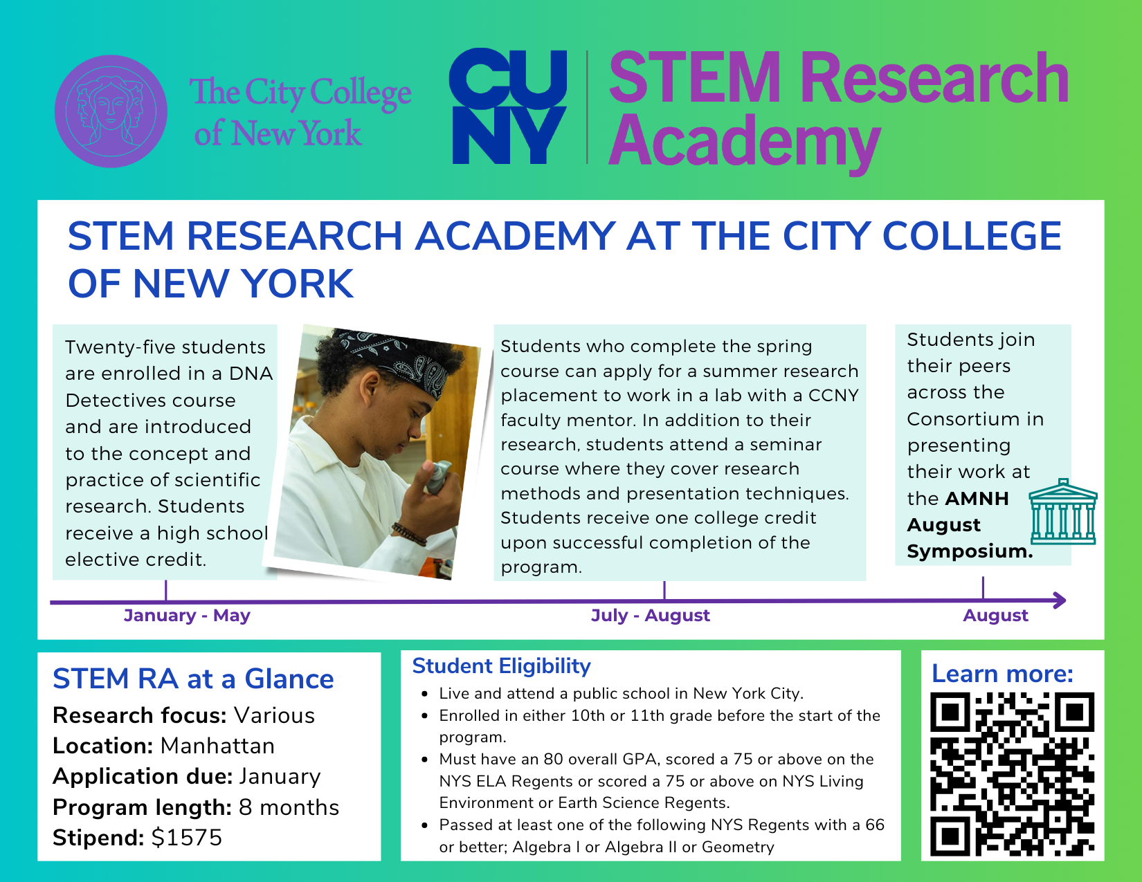 City College of New York CUNY STEM Research Academy information card. Highlights an eight-month paid STEM research program for New York City public high school students. Students complete a spring research course, earn college credit, and participate in a summer research placement with a CCNY faculty mentor, along with seminars on research methods and presentation skills. Program culminates with a presentation at the AMNH August Symposium. Includes eligibility criteria, stipend details, application deadline, and a QR code to learn more.